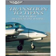 Transition To Twins Your First Multi-Engine Rating