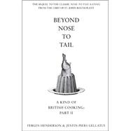 Beyond Nose to Tail More Omnivorous Recipes for the Adventurous Cook