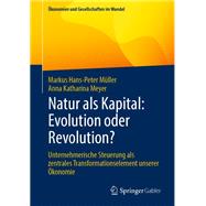 Natur als Kapital: Evolution oder Revolution?