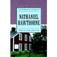 A Historical Guide to Nathaniel Hawthorne