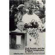 Civil Society and the Political Imagination in Africa: Critical Perspectives