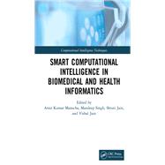 Smart Computational Intelligence in Biomedical and Health Informatics