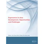 Ergonomics in Asia: Development, Opportunities and Challenges: Proceedings of the 2nd East Asian Ergonomics Federation Symposium (EAEFS 2011), National Tsing Hua University, Hsinchu, Taiwan,4 - 8 October 2011