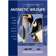 Complete Guide to the Antarctic Wildlife