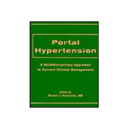 Portal Hypertension A Multidisciplinary Approach To Current Clinical Management