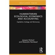 Humanitarian Ecological Economics and Accounting
