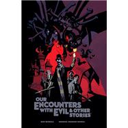 Our Encounters with Evil & Other Stories Library Edition,9781506734149
