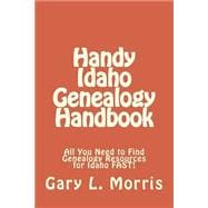 Handy Idaho Genealogy Handbook