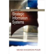 Cases on Strategic Information Systems