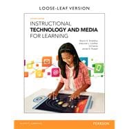 Instructional Technology and Media for Learning, Loose-Leaf Version, 11/e