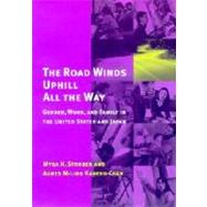 Road Winds Uphill All the Way : Gender, Work, and Family in the United States and Japan