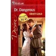 Dr. Dangerous