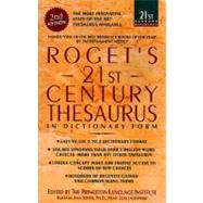 Roget's 21st Century Thesaurus in Dictionary Form : The Essential Reference for Home, School, or Office