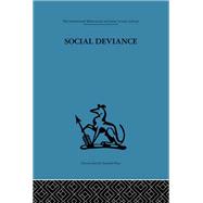 Social Deviance: Social policy, action and research