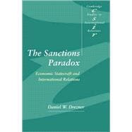 The Sanctions Paradox: Economic Statecraft and International Relations