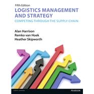 Logistics Management and Strategy 5th edition Competing through the Supply Chain