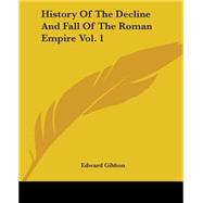 History Of The Decline And Fall Of The Roman Empire