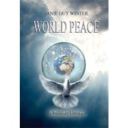 World Peace: A Possible Dream