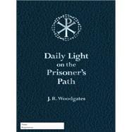 Daily Light on the Prisoner's Path