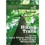 The Hiking Trails Of The Joyce Kilmer-Slickrock And Citico Creek Wildernesses