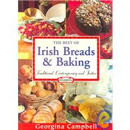 The Best Of Irish Breads & Baking: Traditional, Contemporary & Festive