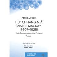 Tiun Chhang-Miâ (Minnie Mackay, 1860?–1925)
