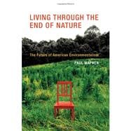 Living Through the End of Nature