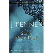 Stark After Dark A Stark Ever After Anthology