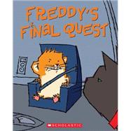 Freddy's Final Quest Book Five in the Golden Hamster Saga