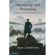 Measuring and Reasoning