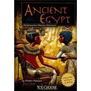 Ancient Egypt : An Interactive History Adventure