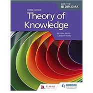Theory of Knowledge for the Ib Diploma