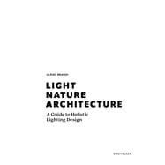 Light, Nature, Architecture