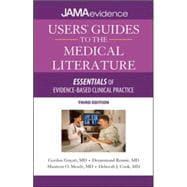 Users' Guides to the Medical Literature: Essentials of Evidence-Based Clinical Practice, Third Edition