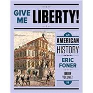 Give Me Liberty!: An American History (Fifth Brief Edition) (Vol. 1),9780393614152