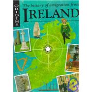 The History of Emigration from Ireland