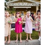 America at Home : A Close-Up Look at How We Live,9780762434152