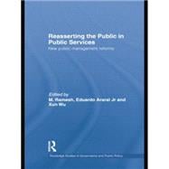 Reasserting the Public in Public Services: New Public Management Reforms