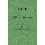 Lace: Its Origin and History