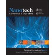Nanotechnology 2010 : Abrication, Particles, Characterization, Mems, Electronics and Photonics - Technical Proceedings of the 2010 NSTI Nanotechnology Conference and Expo