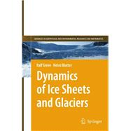 Dynamics of Ice Sheets and Glaciers