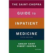 The Saint-Chopra Guide to Inpatient Medicine