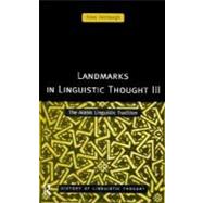 Landmarks in Linguistic Thought: The Arabic Linguistic Tradition
