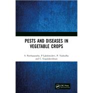 Pests and Diseases in Vegetable Crops