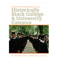 Creating Personal Success on the Historically Black College and University Campus, 1st Edition