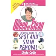 The Royal Guide to Spot and Stain Removal,9781451604153