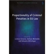 Proportionality of Criminal Penalties in EU Law