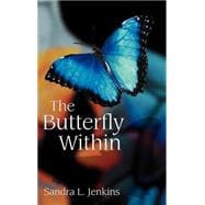 The Butterfly Within