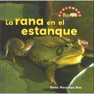 La Rana En El Estanque/ the Frog in the Pond