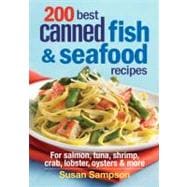 200 Best Canned Fish & Seafood Recipes